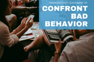 Confront Bad Behavior