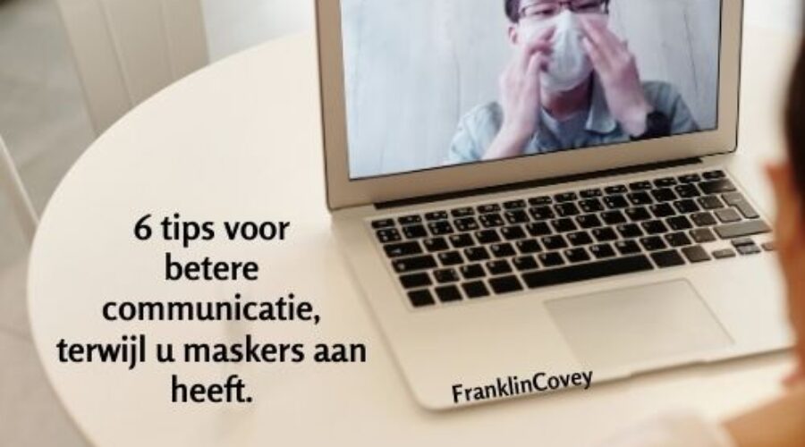 tips voor betere communicatie, terwijl u maskers aan heeft.